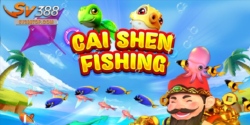 Sảnh game Cai Shen Fishing